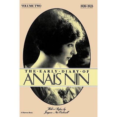 The Early Diary of Anais Nin, Vol. 2 (1920-1923) - by  Anaïs Nin (Paperback)