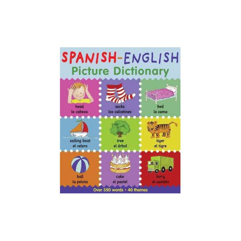 SPANISH ENGLISH PICTURE DICTIO Bilingual - by Catherine Bruzzone (Paperback), 1 of 2