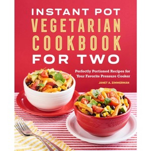 Instant Pot(r) Vegetarian Cookbook for Two - by  Janet A Zimmerman (Paperback) - 1 of 1