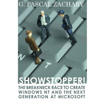 Showstopper! - by  G Pascal Zachary (Paperback)