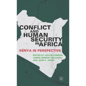 Conflict and Human Security in Africa - by  A Kumssa & J Williams & J Jones (Hardcover) - 1 of 1