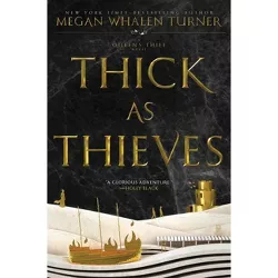 Thick as Thieves - (Queen's Thief) by Megan Whalen Turner
