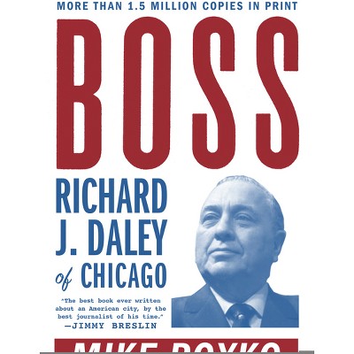 Boss - By Mike Royko (paperback) : Target