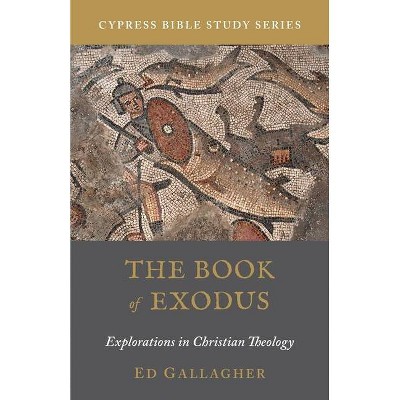 The Book of Exodus - by  Ed Gallagher (Paperback)