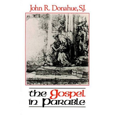  The Gospel in Parable - by  John R Donahue (Paperback) 