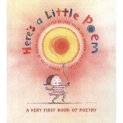 Here's a Little Poem - (Hardcover)