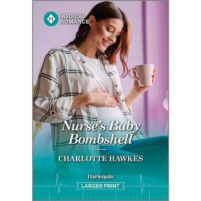Nurse's Baby Bombshell - Large Print by  Charlotte Hawkes (Paperback)
