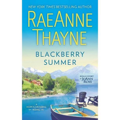 Blackberry Summer : Light the Stars/Dancing in the Moonlight - (Paperback) - by RaeAnne Thayne & JoAnn Ross