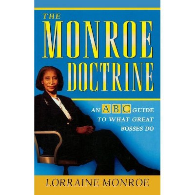 The Monroe Doctrine - by  Lorraine Monroe (Paperback)