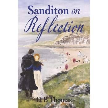 Sanditon on Reflection - by  D B Thomas (Paperback)