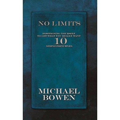 No Limits - by  Michael Bowen (Paperback)