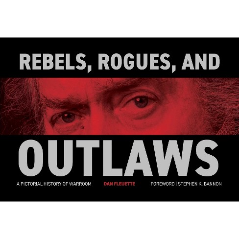 Rebels, Rogues, and Outlaws - by  Dan Fleuette (Hardcover) - image 1 of 1