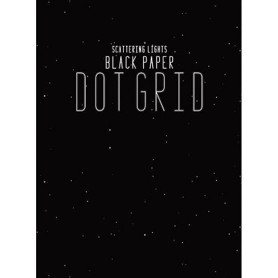 Black Paper Dot Grid - by  Scattering Lights Prints (Hardcover)