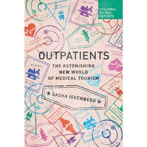 Outpatients - by  Sasha Issenberg (Paperback) - 1 of 1