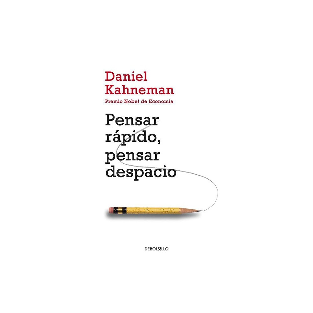 Pensar Rápido, Pensar Despacio / Thinking, Fast and Slow - (Psicologia (Debolsillo)) by Daniel Kahneman (Paperback)