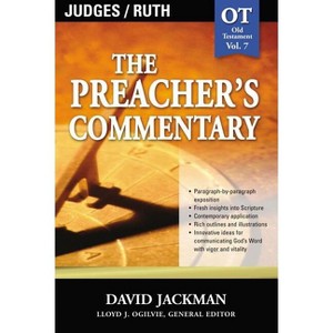 Judges & Ruth - (Preacher's Commentary) by  David Jackman & Thomas Nelson Publishers (Paperback) - 1 of 1
