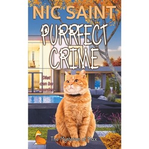 Purrfect Crime - (Mysteries of Max) by  Nic Saint (Paperback) - 1 of 1