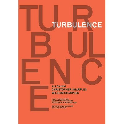 Turbulence - (Louis I. Kahn Visiting Assistant Professorship) by  Leo Stevens (Paperback)