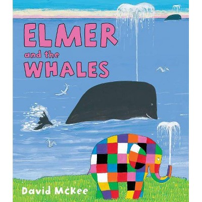 Elmer and the Whales - by  David McKee (Hardcover)