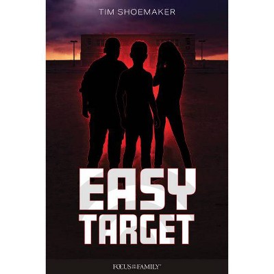 Easy Target - by  Tim Shoemaker (Paperback)