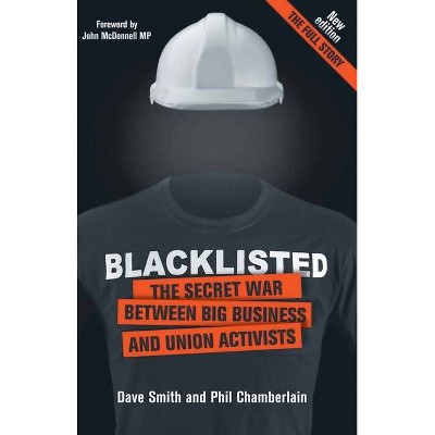 Blacklisted - 2nd Edition by  Phil Chamberlain & Dave Smith (Paperback)