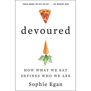 Devoured - by  Sophie Egan (Paperback) - 1 of 1