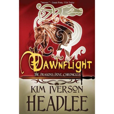 Dawnflight - by  Kim Iverson Headlee & Kim Headlee (Paperback)