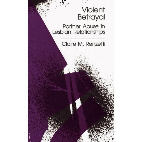 Violent Betrayal - By Claire M Renzetti : Target