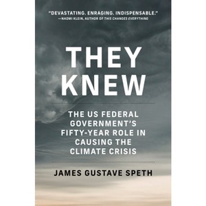 They Knew - by  James Gustave Speth (Paperback) - 1 of 1