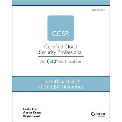 The Official (Isc)2 Ccsp Cbk Reference - 3rd Edition by  Aaron Kraus & Leslie Fife & Bryan Lewis (Hardcover)