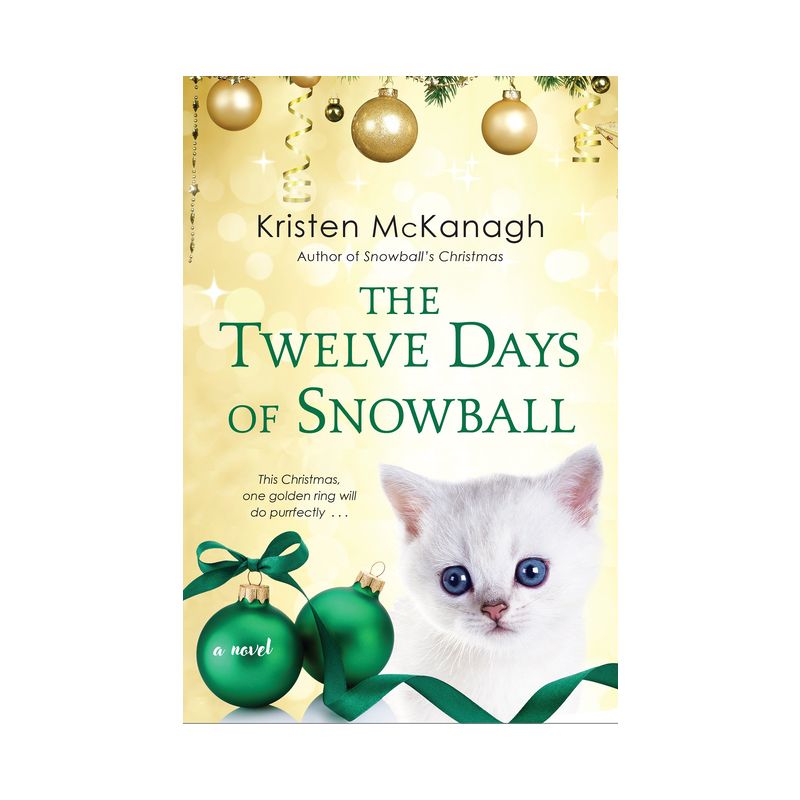 The Twelve Days of Snowball - by Kristen McKanagh (Paperback), 1 of 2
