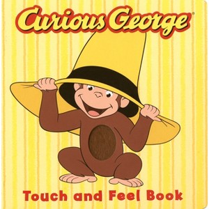 Curious George Touch & Feel Board Book - by  H A Rey & Editors of Houghton Mifflin Co - 1 of 1