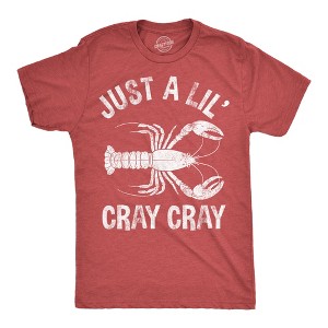 Mens Funny T Shirts Just A Lil Cray Cray Sarcastic Crayfish Graphic Novelty Tee For Men - Crazy Dog Men's T Shirt - 1 of 4