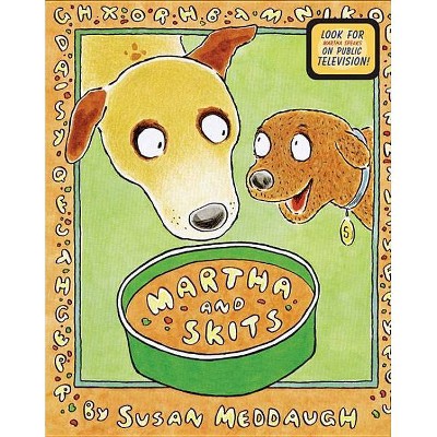 Martha and Skits - (Martha Speaks) by  Susan Meddaugh (Paperback)