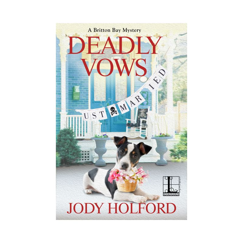 Deadly Vows - (Britton Bay Mystery) by  Jody Holford (Paperback), 1 of 2