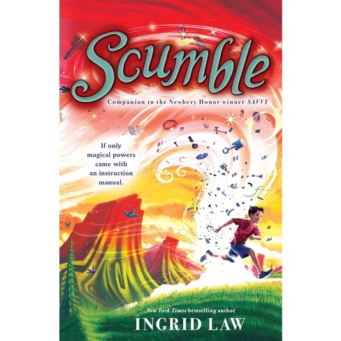 Scumble - by  Ingrid Law (Paperback) - image 1 of 1