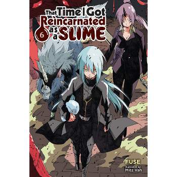That Time I Got Reincarnated as a Slime, Vol. 6 (Light Novel) - (That Time I Got Reincarnated as a Slime (Light Novel)) by  Fuse (Paperback)