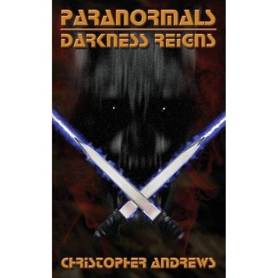 Paranormals - (The Paranormals) by  Christopher Andrews (Paperback)