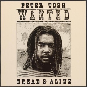 Peter Tosh - Wanted Dread And Alive (Vinyl) - 1 of 1