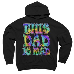 Adult Design By Humans Tye Dye This Dad Is Rad By honeytree Pullover Hoodie - 1 of 2