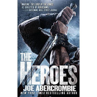 The Heroes - by  Joe Abercrombie (Paperback)