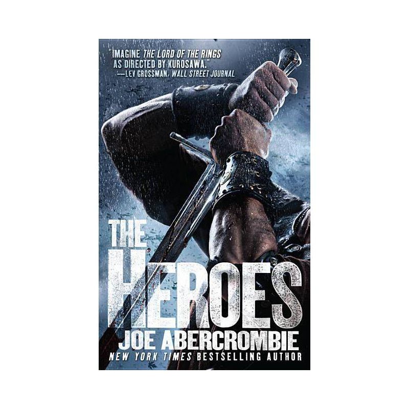 The Heroes - by  Joe Abercrombie (Paperback), 1 of 2