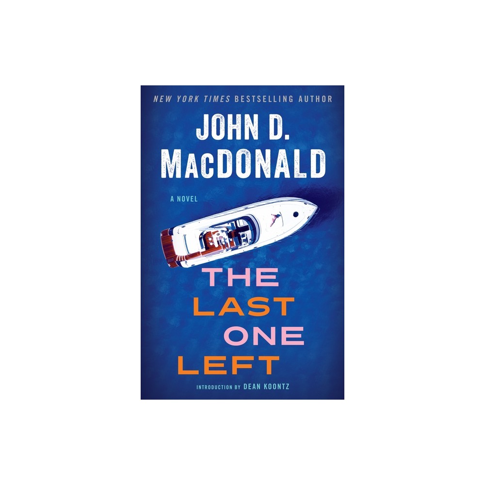 The Last One Left - by John D MacDonald (Paperback)