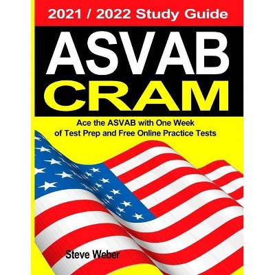 ASVAB Cram - by  Steve Weber (Paperback)