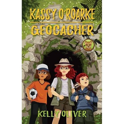 Kassy O'Roarke Geocacher - (Pet Detective Mysteries) by  Kelly Oliver (Paperback)