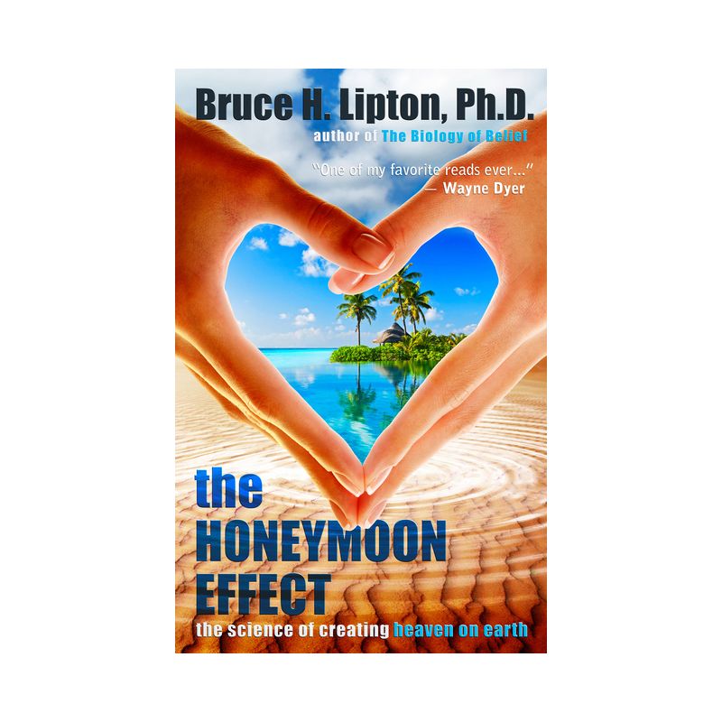The Honeymoon Effect - by  Bruce H Lipton (Paperback), 1 of 2