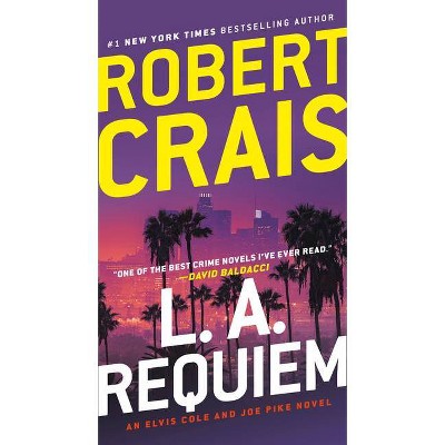 L.A. Requiem - by  Robert Crais (Paperback)