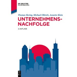 Unternehmensnachfolge - (Lehr- Und Handbücher Der Wirtschaftswissenschaft) 2nd Edition by  Thomas Hering & Michael Olbrich & Annette Klein - 1 of 1