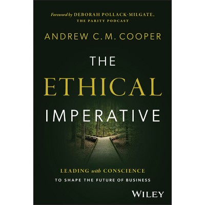 The Ethical Imperative - by  Andrew C M Cooper (Hardcover)