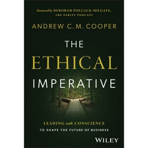 The Ethical Imperative - by  Andrew C M Cooper (Hardcover) - 1 of 1